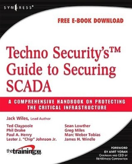 Techno Security's Guide to Securing SCADA