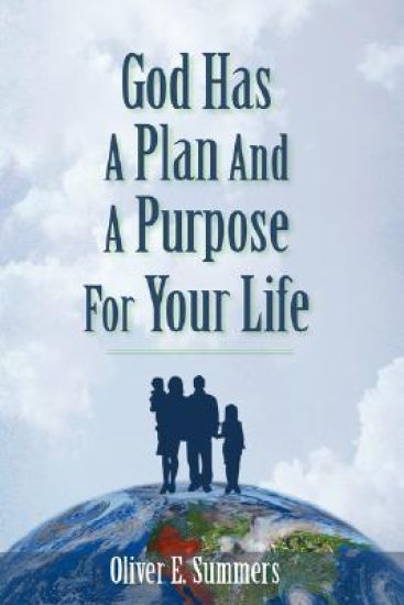 God Has A Plan And A Purpose For Your Life
