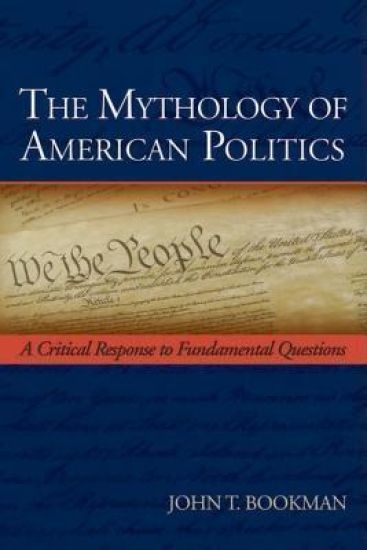 The Mythology of American Politics