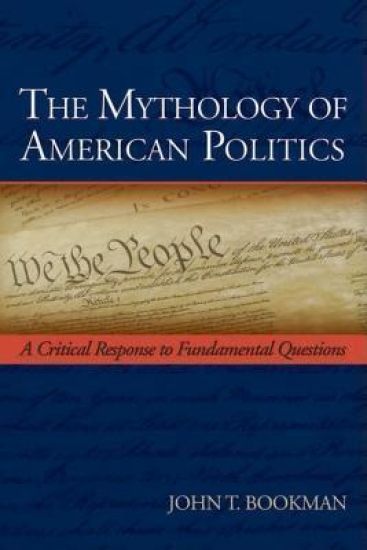 The Mythology of American Politics