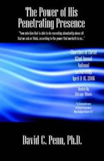 The Power of His Penetrating Presence