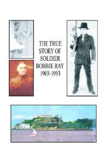 The True Story of Soldier Bobbie Ray