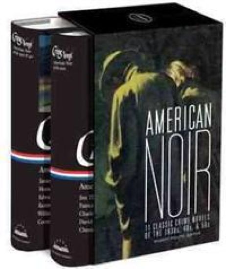American Noir: 11 Classic Crime Novels of the 1930s, 40s, & 50s: A Library of America Boxed Set
