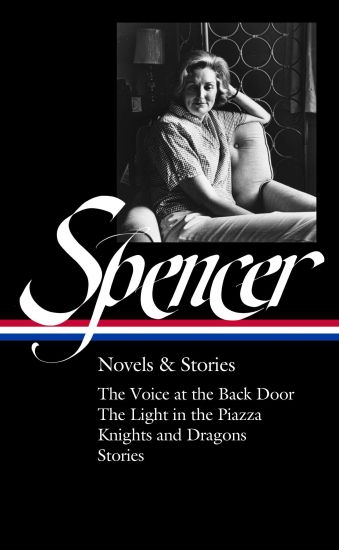 Elizabeth Spencer: Novels & Stories (loa #344)