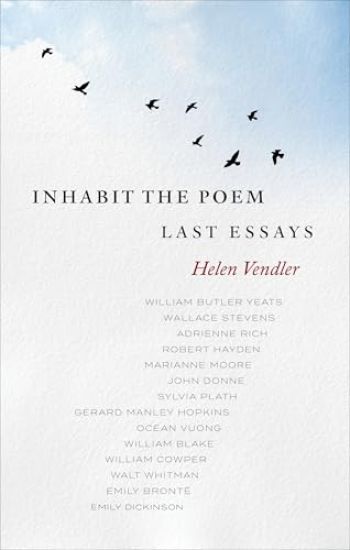 Inhabit the Poem: Last Essays