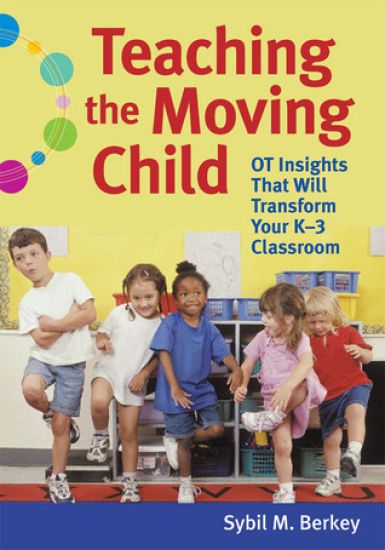 Teaching the Moving Child