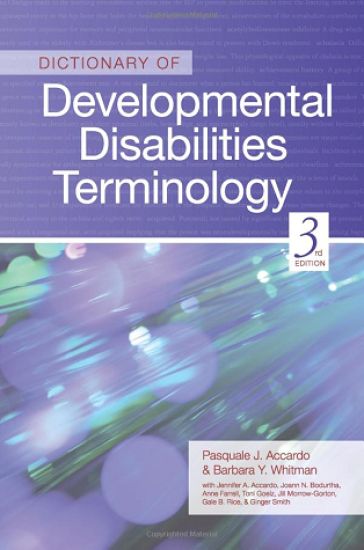 Dictionary of Developmental Disabilities Terminology