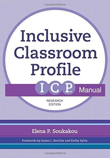 The Inclusive Classroom Profile (ICP™) Manual