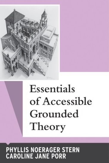 Essentials of Accessible Grounded Theory