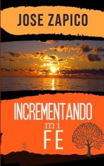 Incrementando Mi Fe