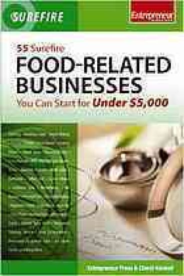 55 Surefire Food-Related Businesses You Can Start for Under $5000