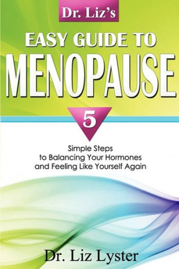 Dr. Liz's Easy Guide To Menopause