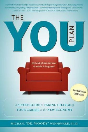 The You Plan - 2nd Edition (Revised): A 5-Step Guide to Taking Charge of Your Career in the New Economy