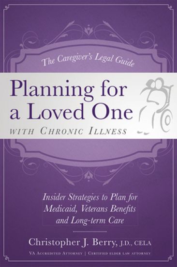 The Caregiver's Legal Guide Planning for a Loved One With Chronic Illness