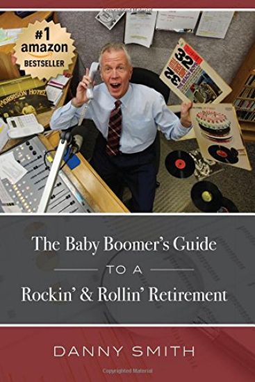 The Baby Boomer's Guide To A Rockin' & Rollin' Retirement