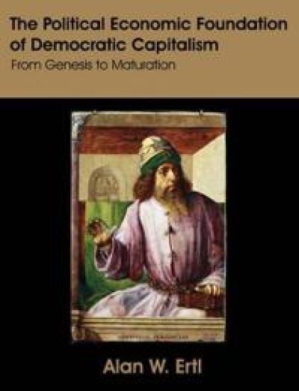 The Political Economic Foundation of Democratic Capitalism