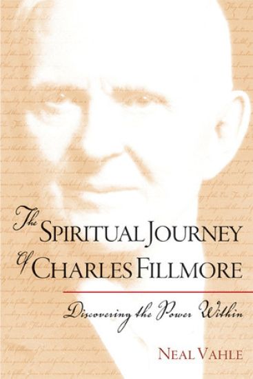 The Spiritual Journey of Charles Fillmore