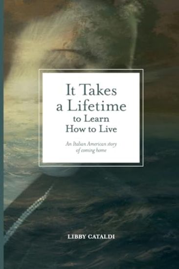 It Takes a Lifetime to Learn How to Live