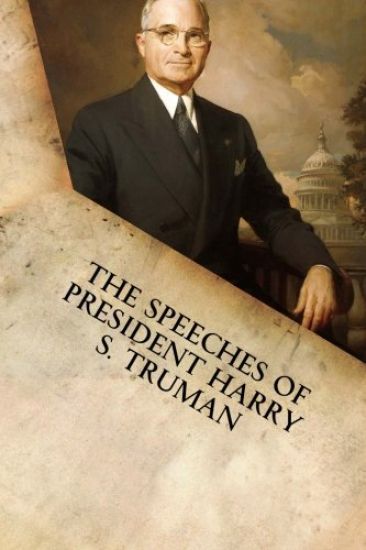 The Speeches of President Harry S. Truman