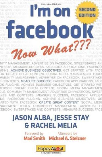 I'm on Facebook--Now What??? (2nd Edition)
