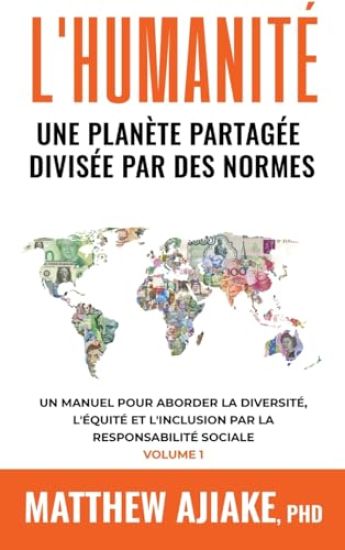 L'Humanité, Une Planète Partagée Divisée Par Des Normes