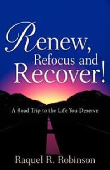 Renew, Refocus and Recover!