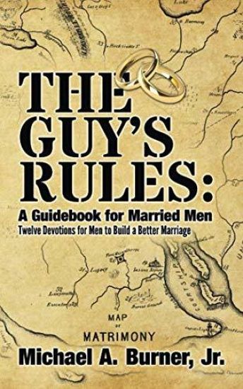 The Guy's Rules: A Guidebook for Married Men