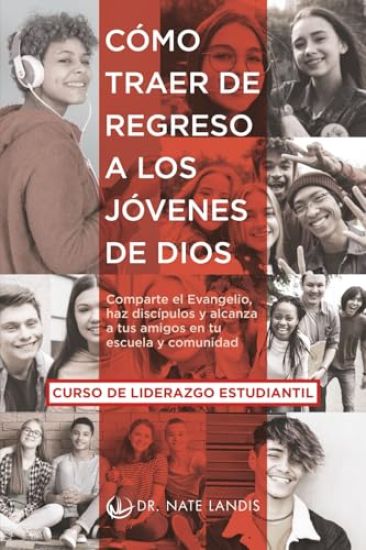 Cómo traer de regreso a los jóvenes de Dios