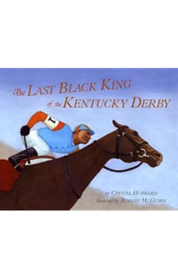 Last Black King of the Kentucky Derby