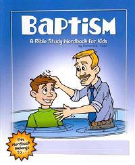 Baptism: A Bible Study Wordbook For Kids
