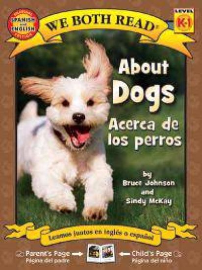 About Dogs/Acerca de Los Perros