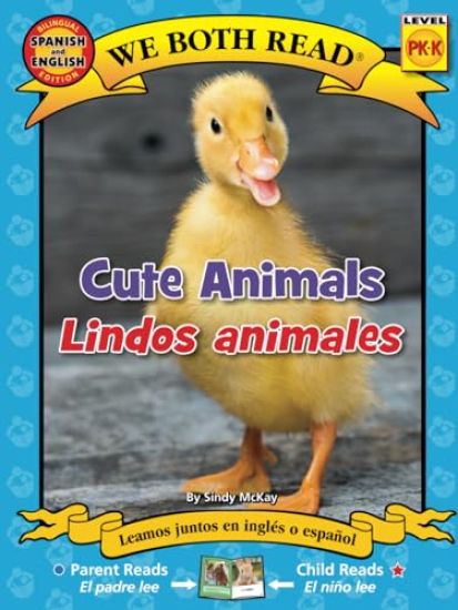 We Both Read: Cute Animals/Lindos Animales (Bilingual in English and Spanish)