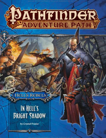 Pathfinder Adventure Path: Hell's Rebels Part 1 - In Hell’s Bright Shadow