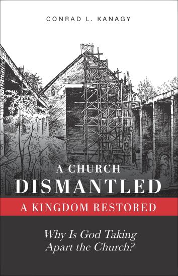 A Church Dismantled-A Kingdom Restored