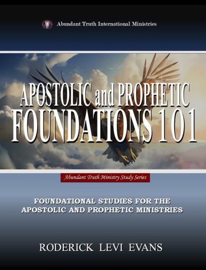 Apostolic and Prophetic Foundations 101