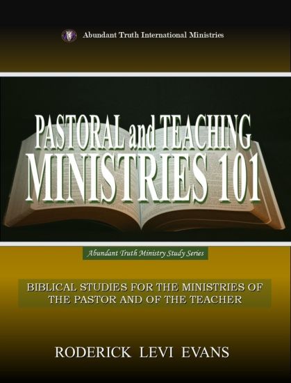 Pastoral and Teaching Ministries 101