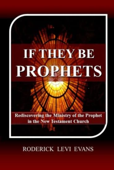If They Be Prophets