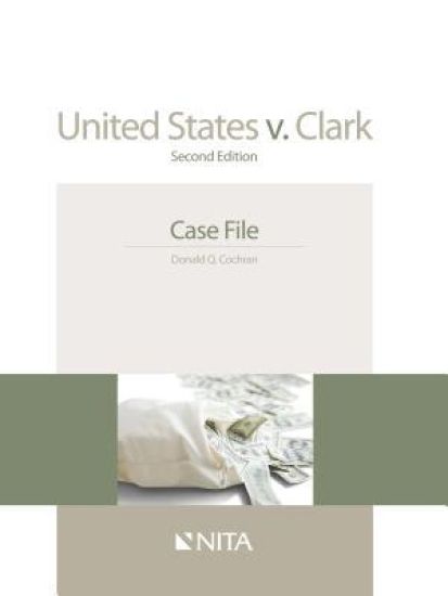 United States v. Clark: Case File