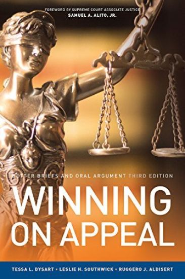 Winning on Appeal: Better Briefs and Oral Argument