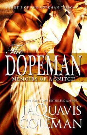 The Dopeman: Memoirs Of A Snitch