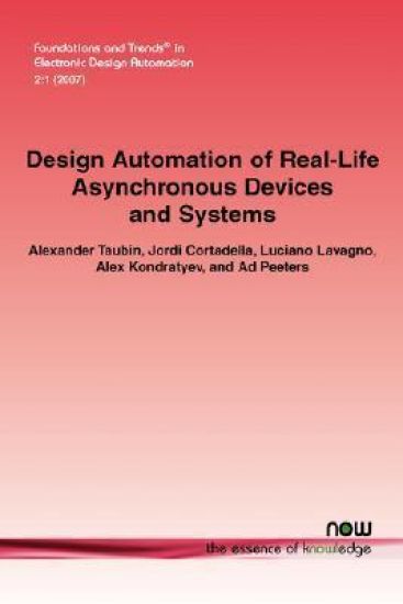Design Automation of Real-Life Asynchronous Devices and Systems