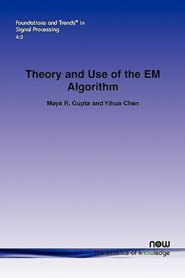 Theory and Use of the EM Algorithm