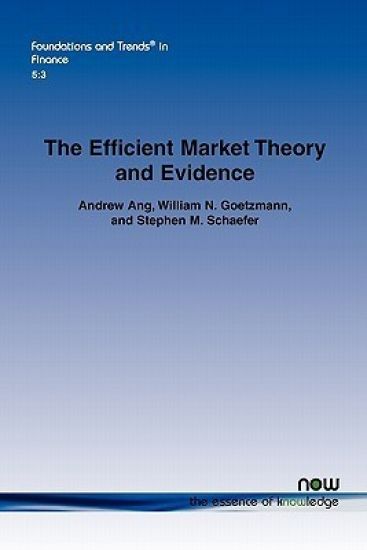 The Efficient Market Theory and Evidence