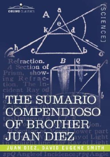 The Sumario Compendioso of Brother Juan Diez
