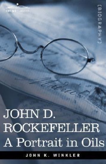 John D. Rockefeller: A Portrait in Oils