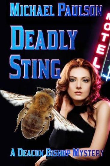 Deadly Sting: A Deacon Bishop Mystery