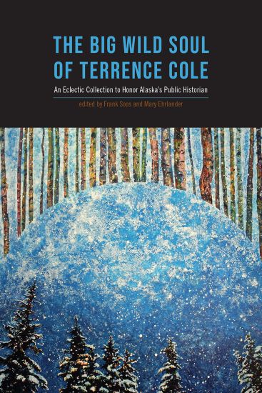 The Big Wild Soul of Terrence Cole