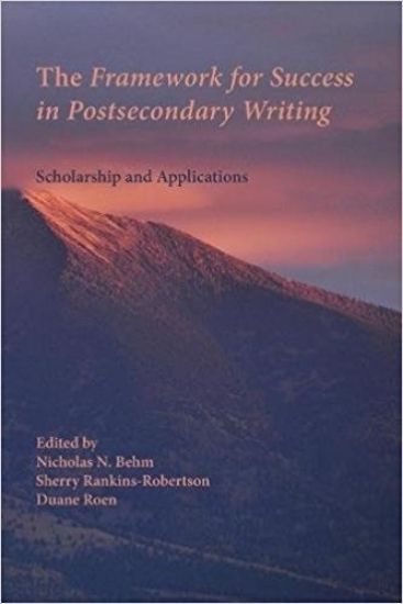 The Framework for Success in Postsecondary Writing