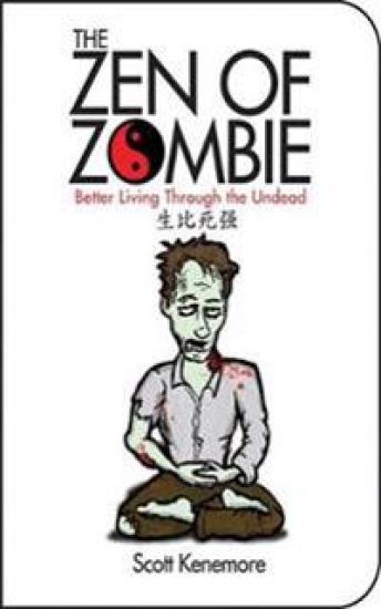 The Zen of Zombie