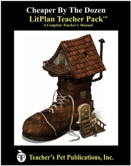 Litplan Teacher Pack: Cheaper by the Dozen